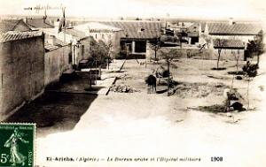 El-Aricha - Le Bureau Arabe et l'Hopital - 1908